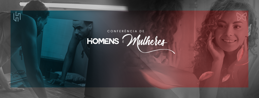 Vem aí as Conferências de Homens e Mulheres 2023!