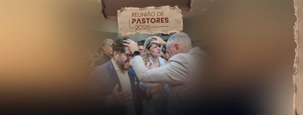 Reunião de Pastores e Diretorias Verbo da Vida 2026