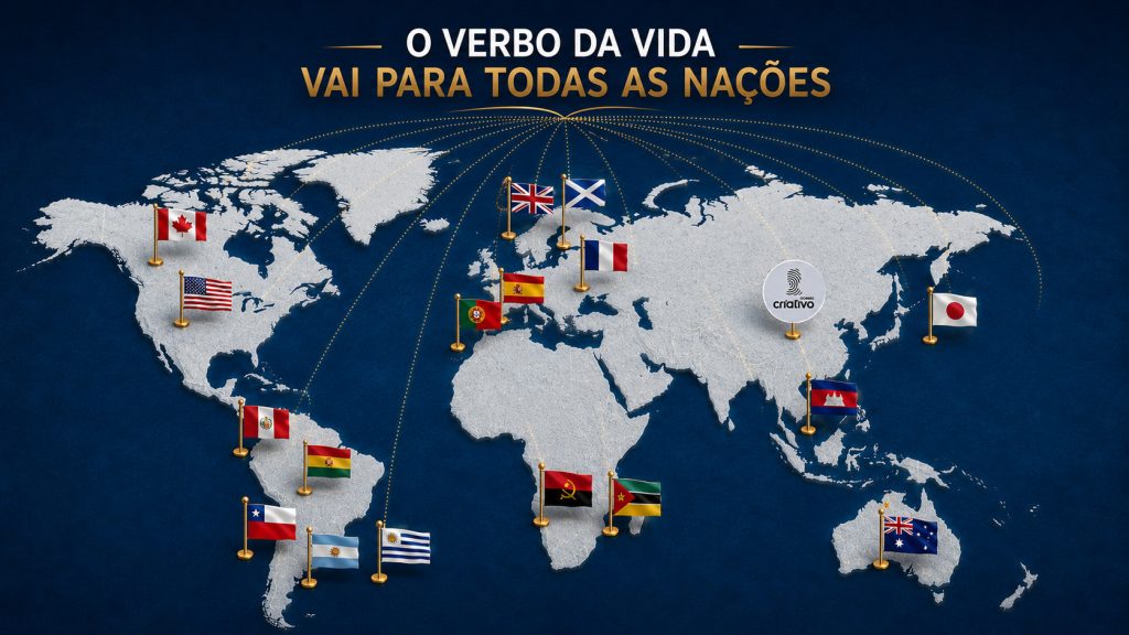 O Verbo da Vida vai para todas as nações