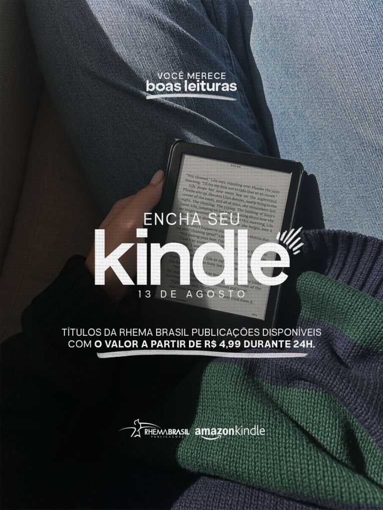 Encha seu kindle de ebooks da Rhema Brasil Publicações