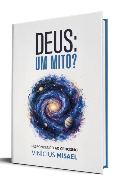 Deus: um Mito? Vinícius Misael apresenta razões para crer